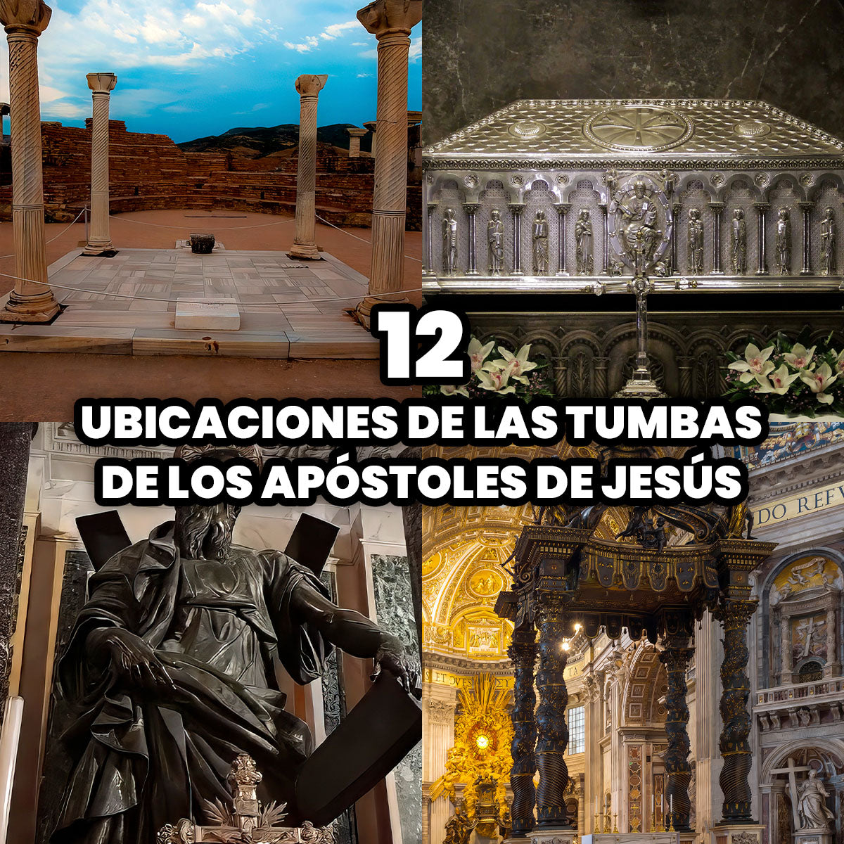 Las 12 Ubicaciones de las Tumbas de los Apóstoles de Jesús