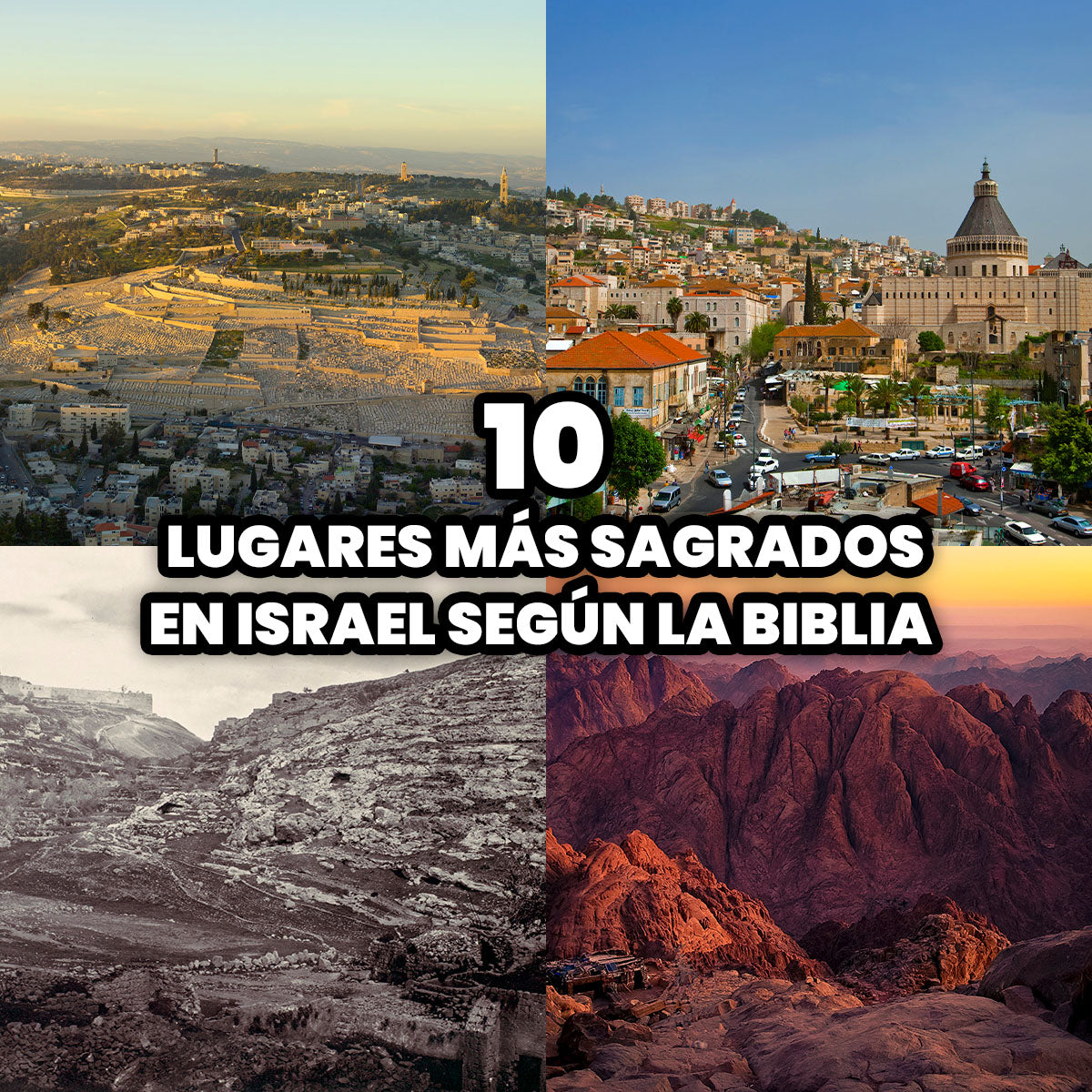 Los 10 Lugares más Sagrados en Israel según la Biblia