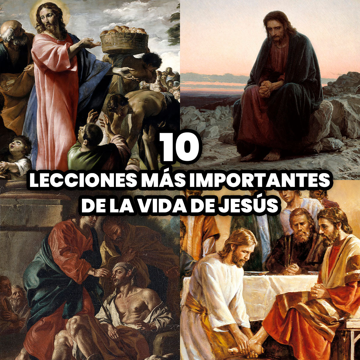 Las 10 Lecciones más Importantes de la Vida de Jesús en la biblia