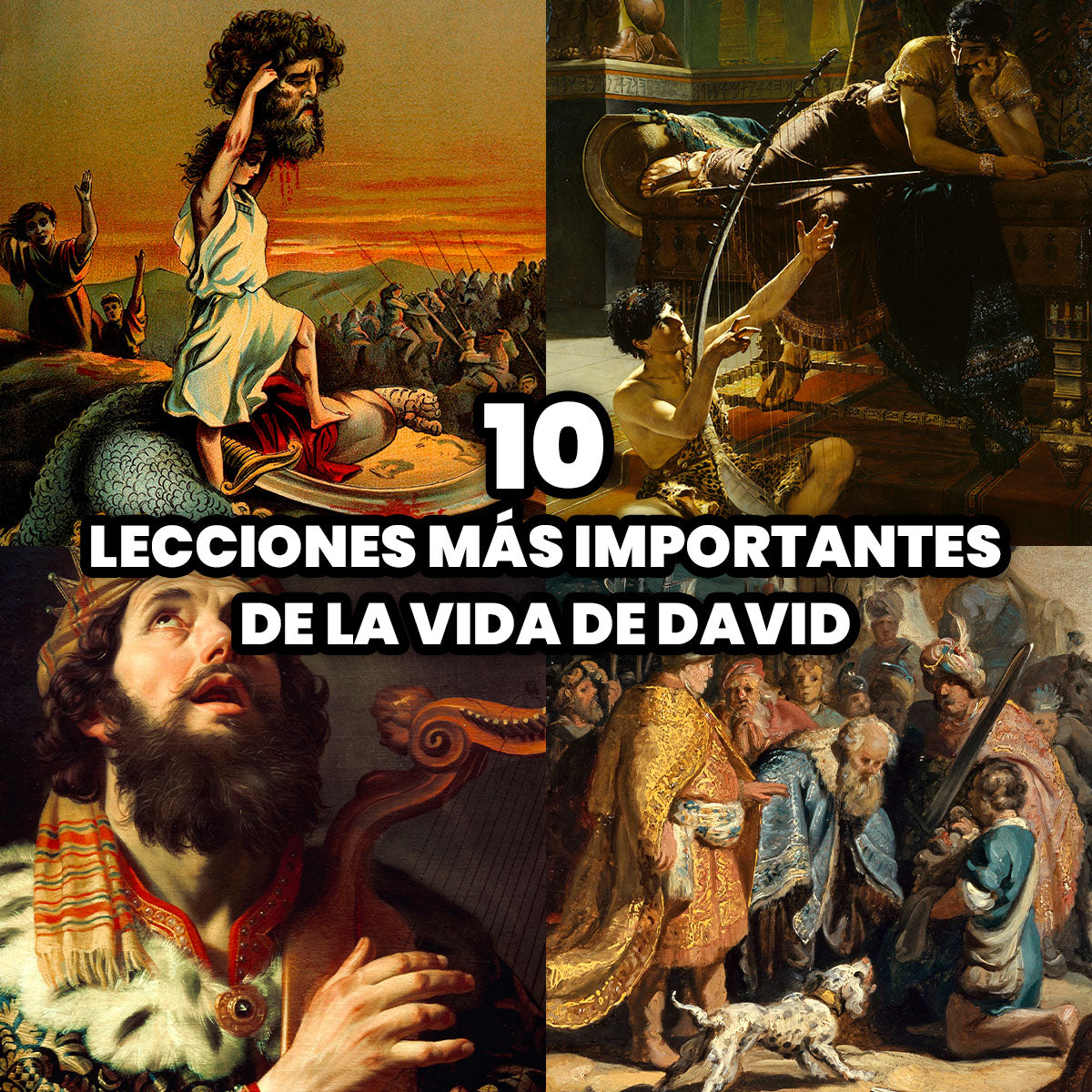 Las 10 Lecciones más Importantes de la Vida de David en la Biblia
