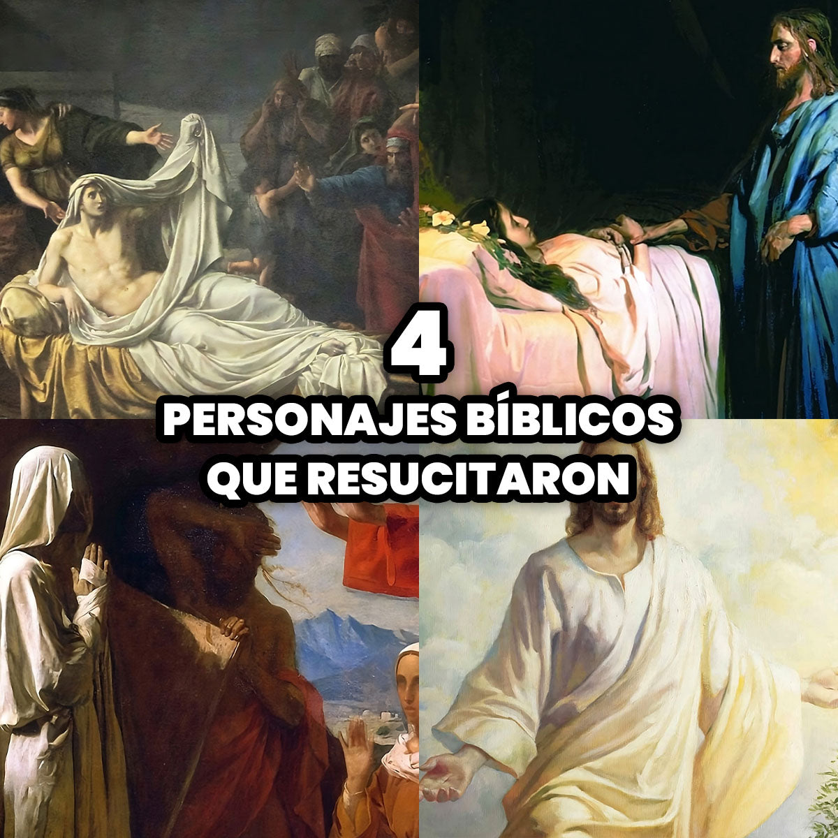 Los 4 Personajes Bíblicos que Resucitaron