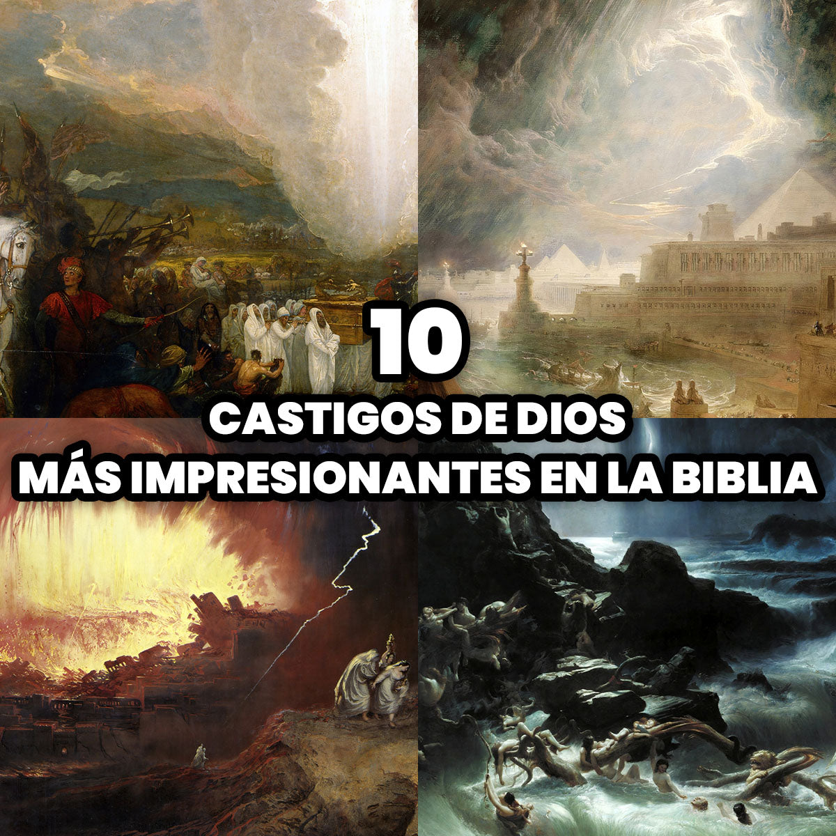 Los 10 Castigos de Dios más Impresionantes según la Biblia