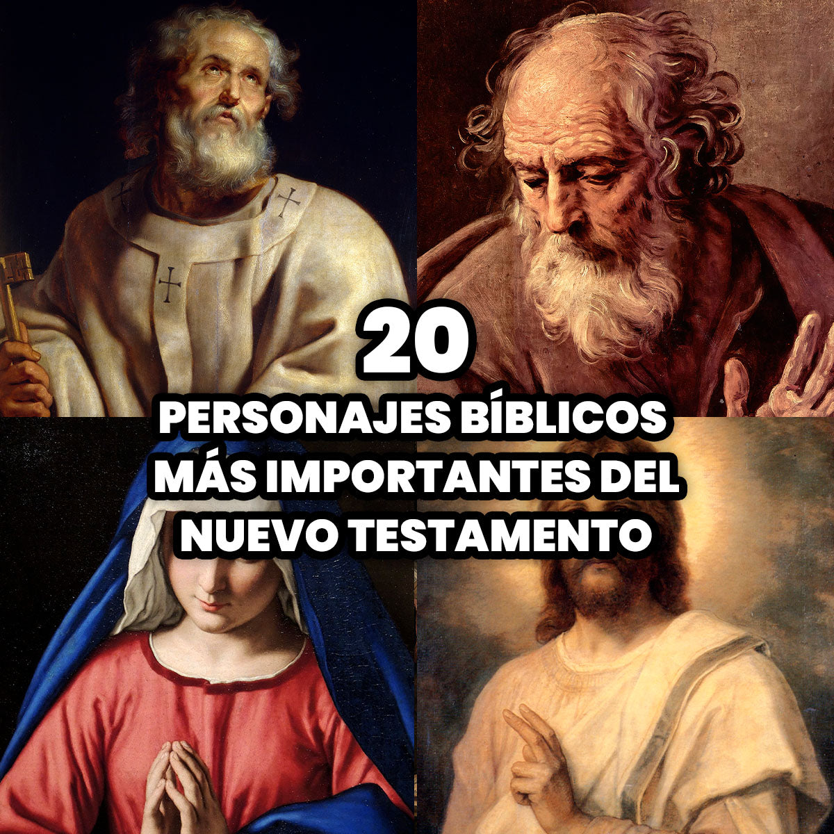 Los 20 Personajes Bíblicos más Importantes del Nuevo Testamento