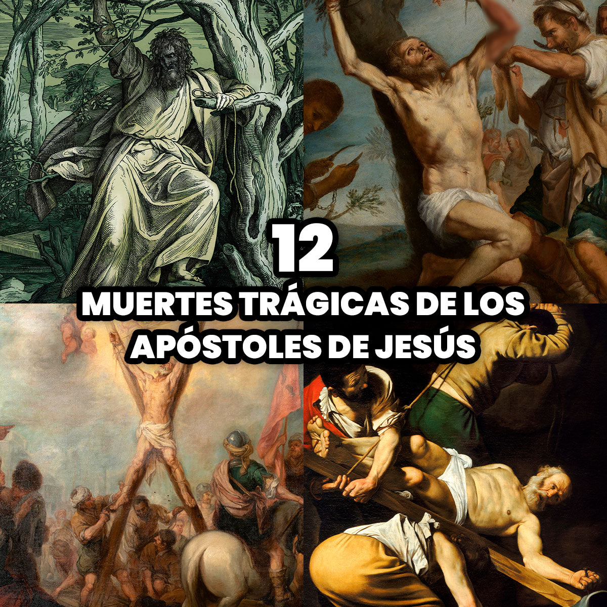 La Muerte de los 12 Apóstoles de Jesús