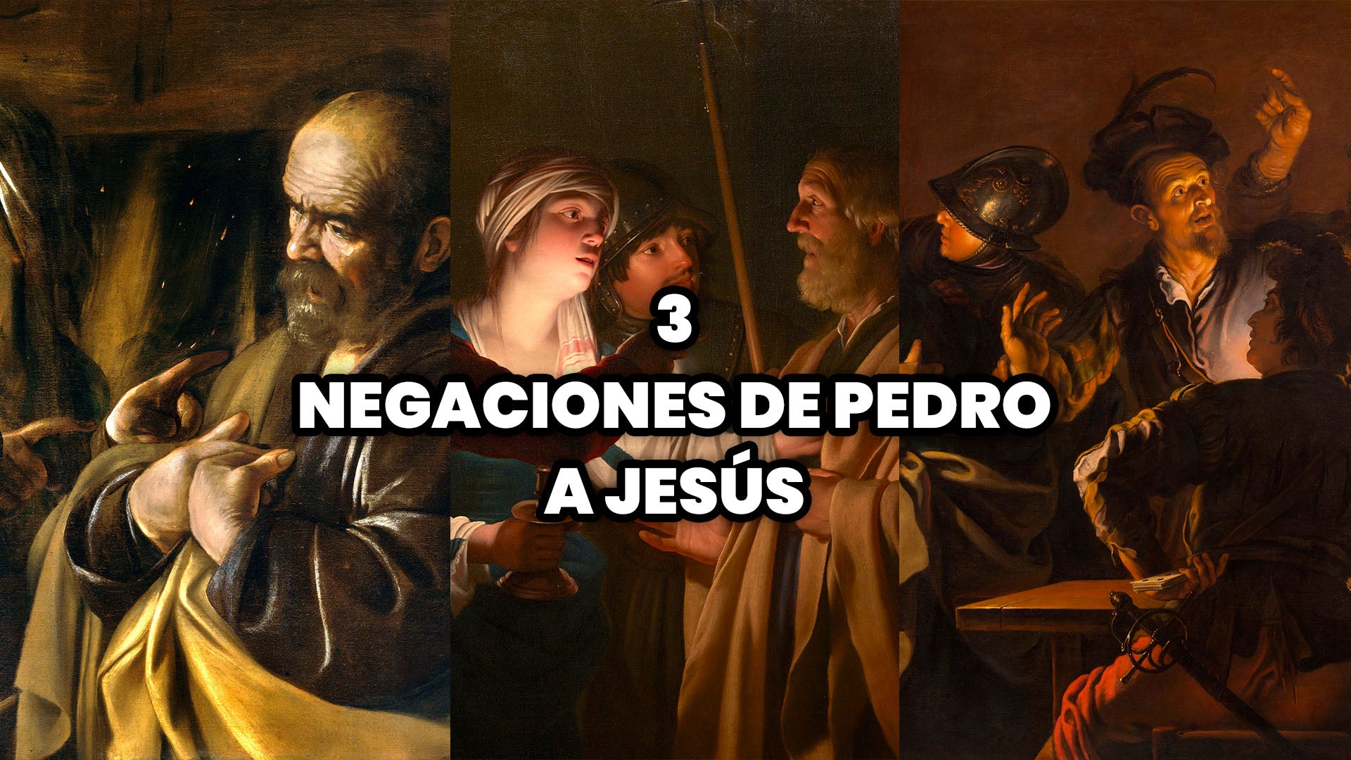 Las 3 Negaciones de Pedro a Jesús