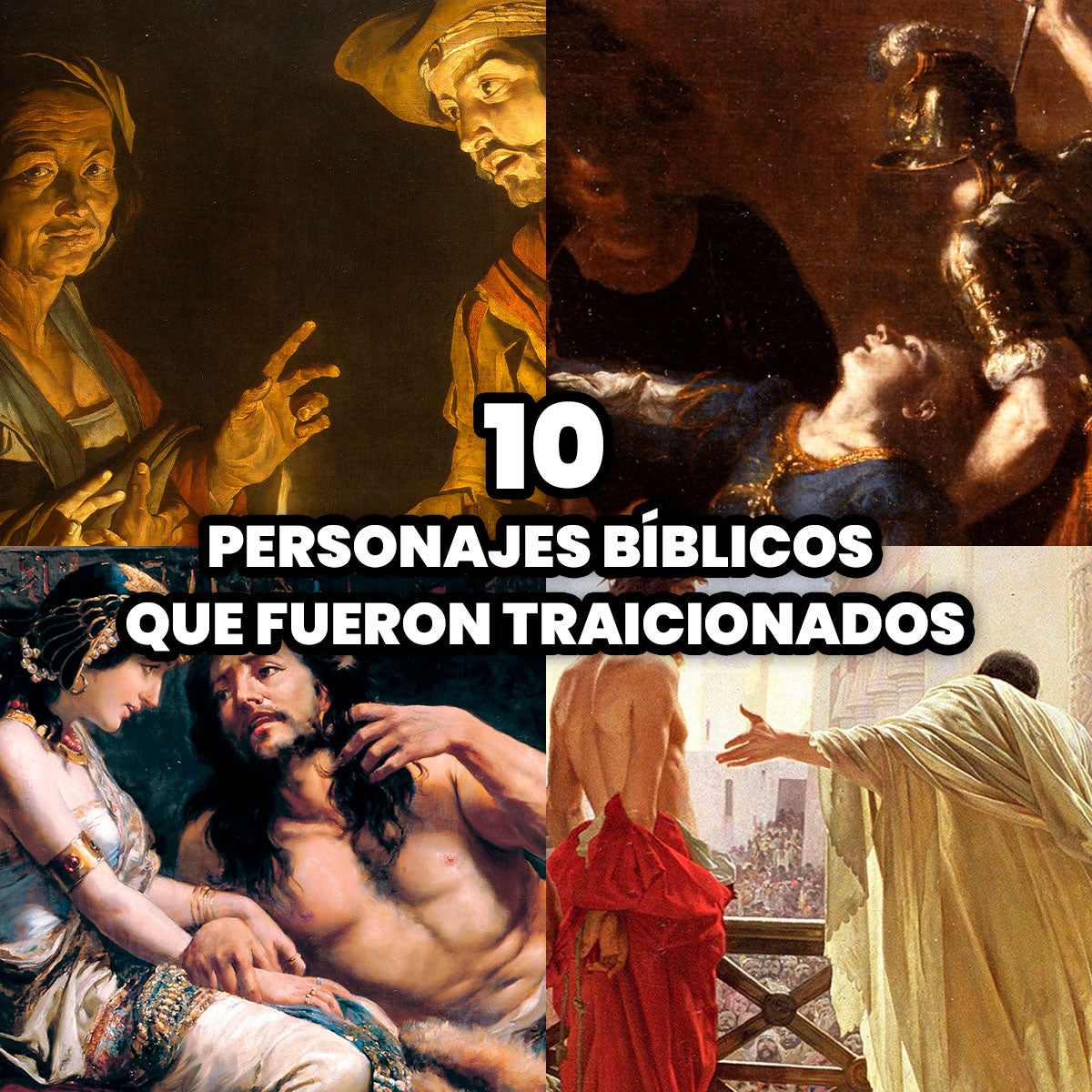 Los 10 Personajes Bíblicos que Fueron Víctimas de la Traición