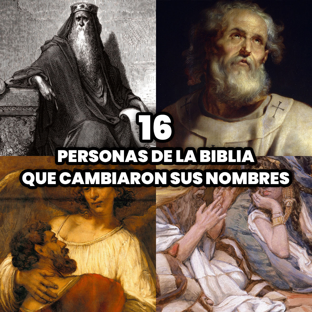 Las 16 Personas de la Biblia que Cambiaron sus Nombres