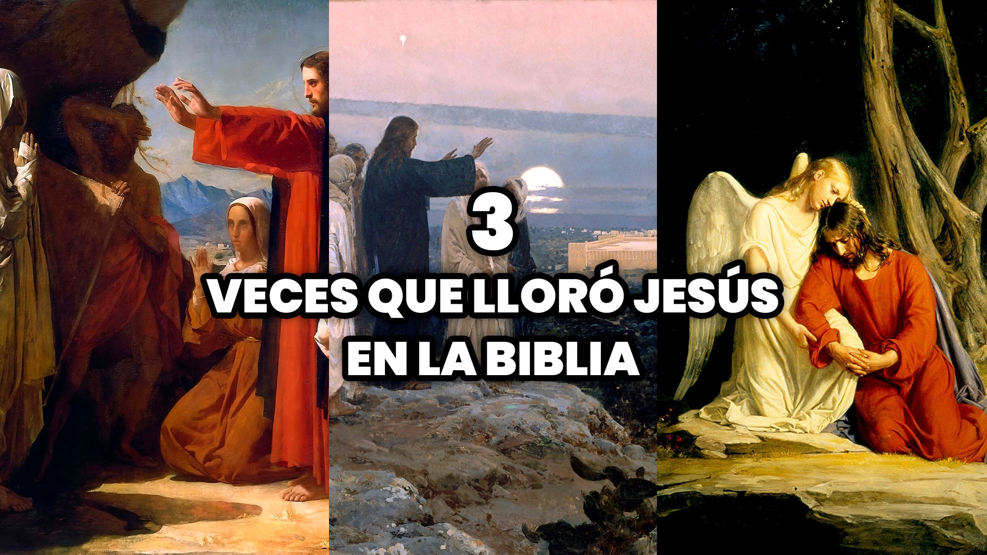 Las 3 Veces que Jesús llora en la Biblia