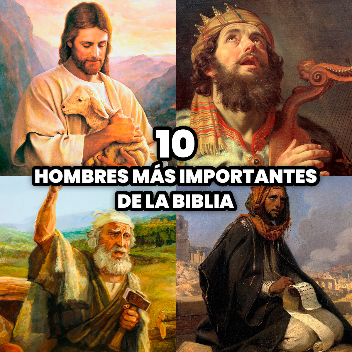 Los 10 Hombres más Importantes de la Biblia